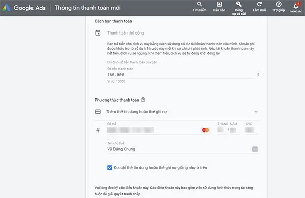 Điền thông tin thẻ tín dụng và số tiền muốn nạp vào tài khoản Google Ads (tối thiểu 160 ngàn)